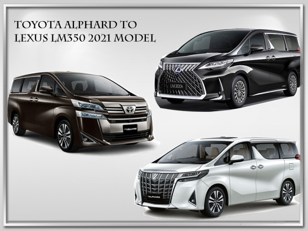 Alphard/Vellfire To Lexus LM